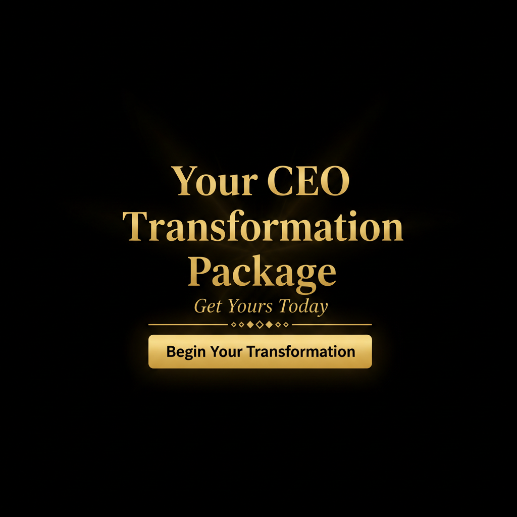 Your CEO Transformation Package